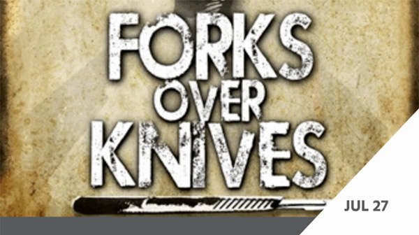 Forks Over Knives